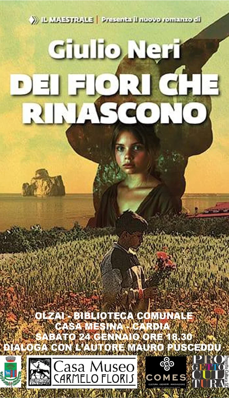CASA MESINA CARDIA -Sabato 24 gennaio 2026 ore 18,30  Giulio Neri  presenta il suo ultimo romanzo 'Dei fiori che rinascono' Edizioni 'Il Maestrale' 2025