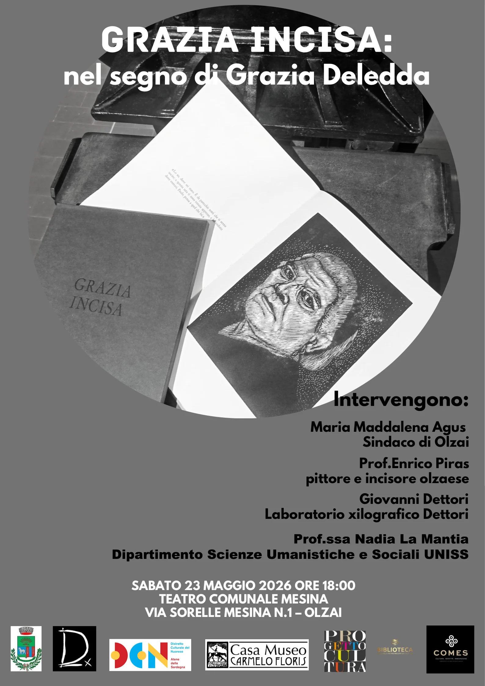 Omaggio a Grazia Deledda – Presentazione del volume “Grazia incisa” Sabato 23 maggio – ore 18:00 – Cine Teatro Mesina - Via Sorelle Mesina n.1