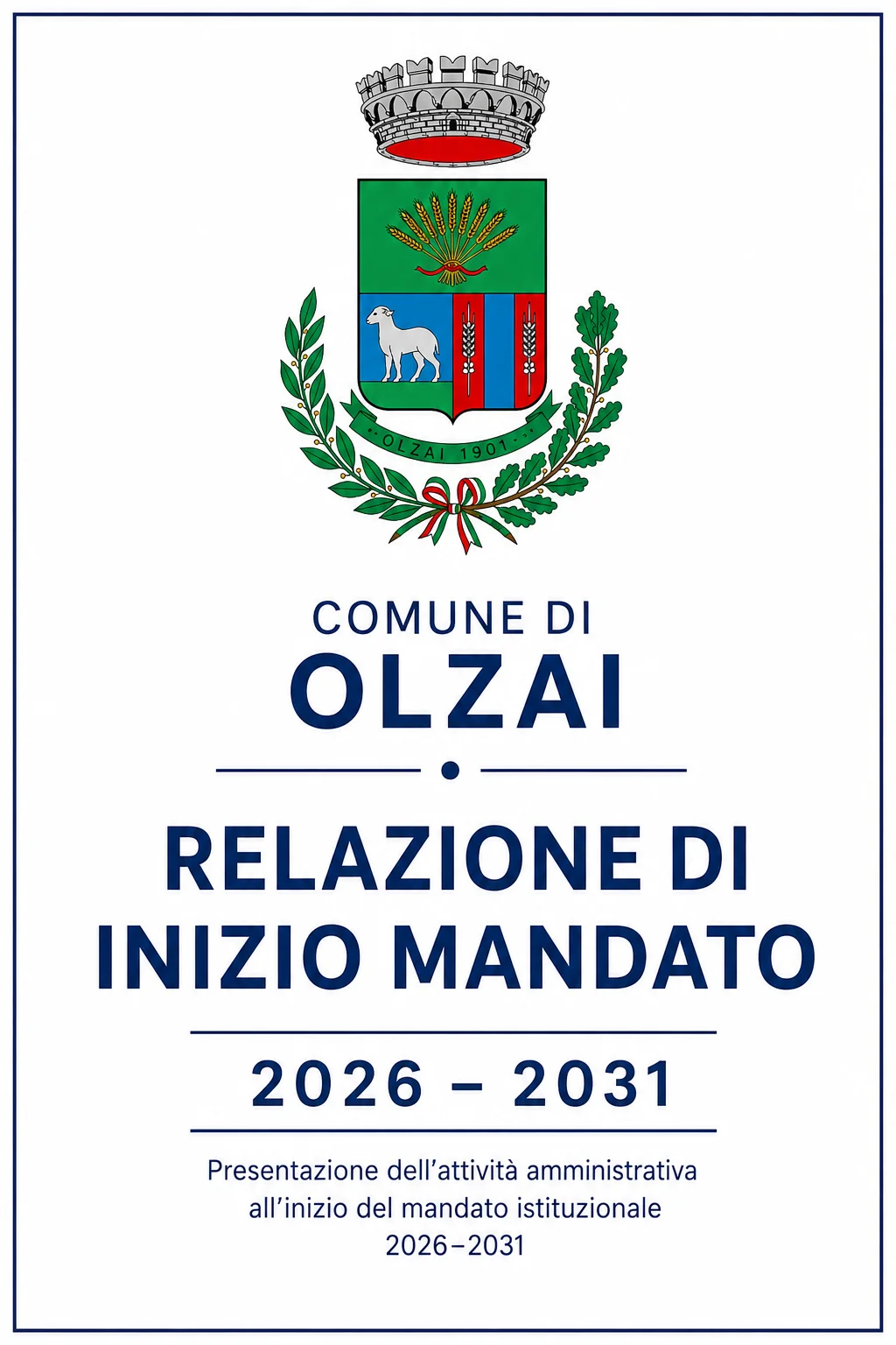 Relazione di Inizio Mandato Anni 2026-2031 (Articolo 4 del D.Lgs. 6 settembre 2011, n. 149)