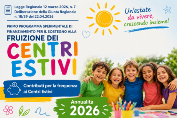 PROGRAMMA SPERIMENTALE DI FINANZIAMENTO PER IL SOSTEGNO ALLA FRUIZIONE DEI CENTRI ESTIVI - ANNO 2026