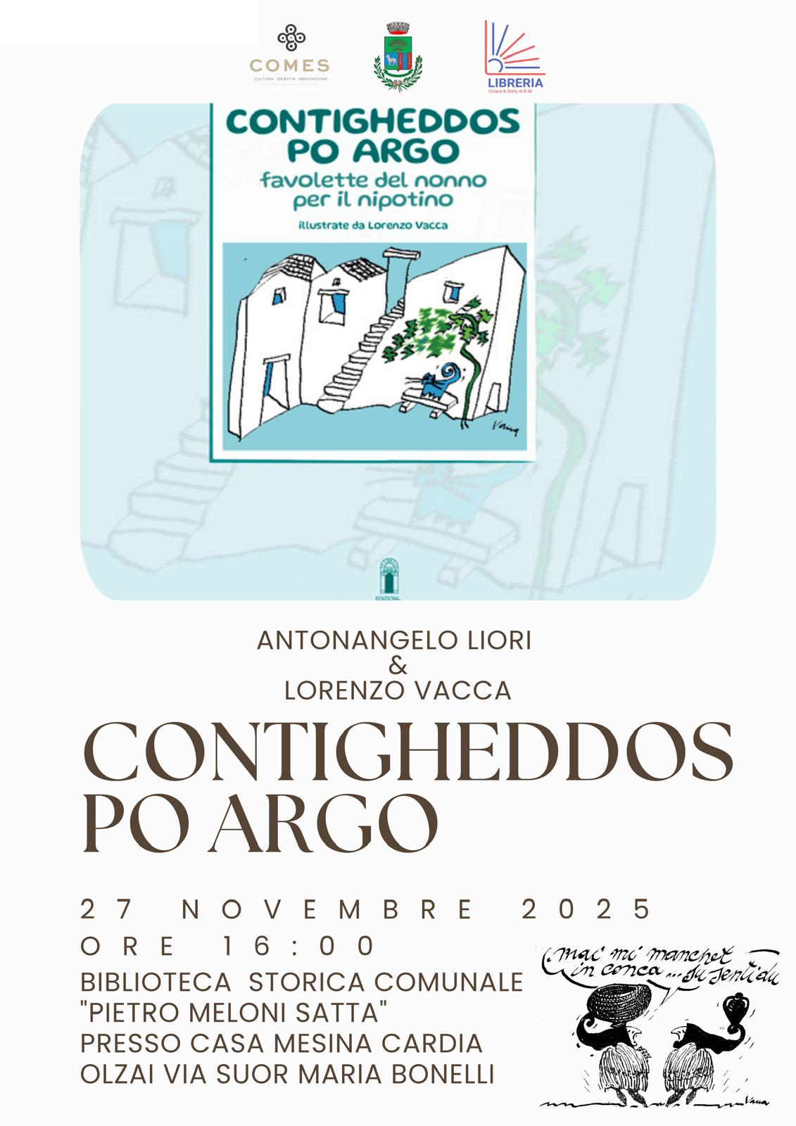 CONTIGHEDDOS PO ARGO - ANTONANGELO LIORI E LORENZO VACCA - Biblioteca Comunale Giovedi 27/11/2025 ore 16,00