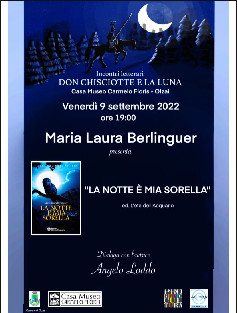 INCONTRI LETTERARI 'Don Chisciotte e la luna' M. Laura Berlinguer 'La notte e' mia sorella' 9/9/2022