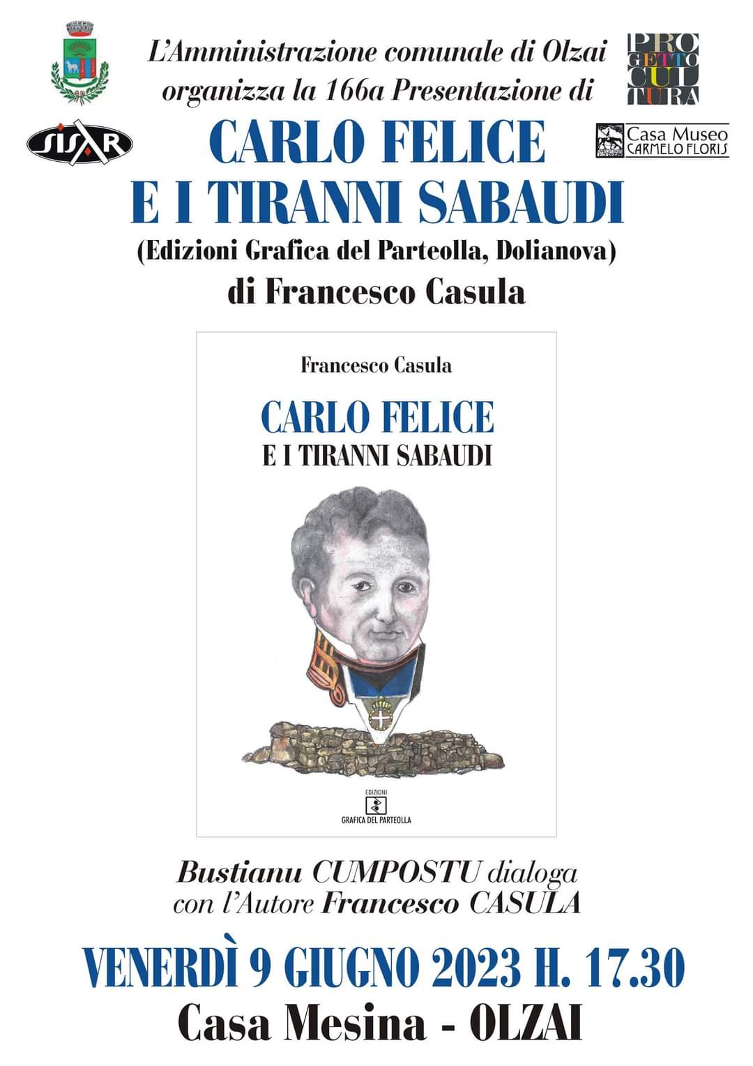 INCONTRI LETTERARI   9/6/2023 ore 17,30 F. Casula presenta 'Carlo Felice e i tiranni sabaudi'
