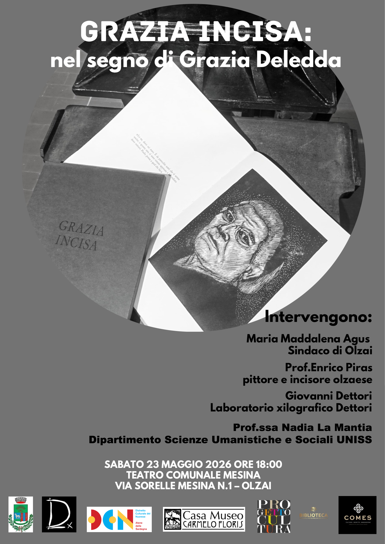 Omaggio a Grazia Deledda – Presentazione del volume “Grazia incisa” Sabato 23 maggio – ore 18:00 – Cine Teatro Mesina - Via Sorelle Mesina n.1