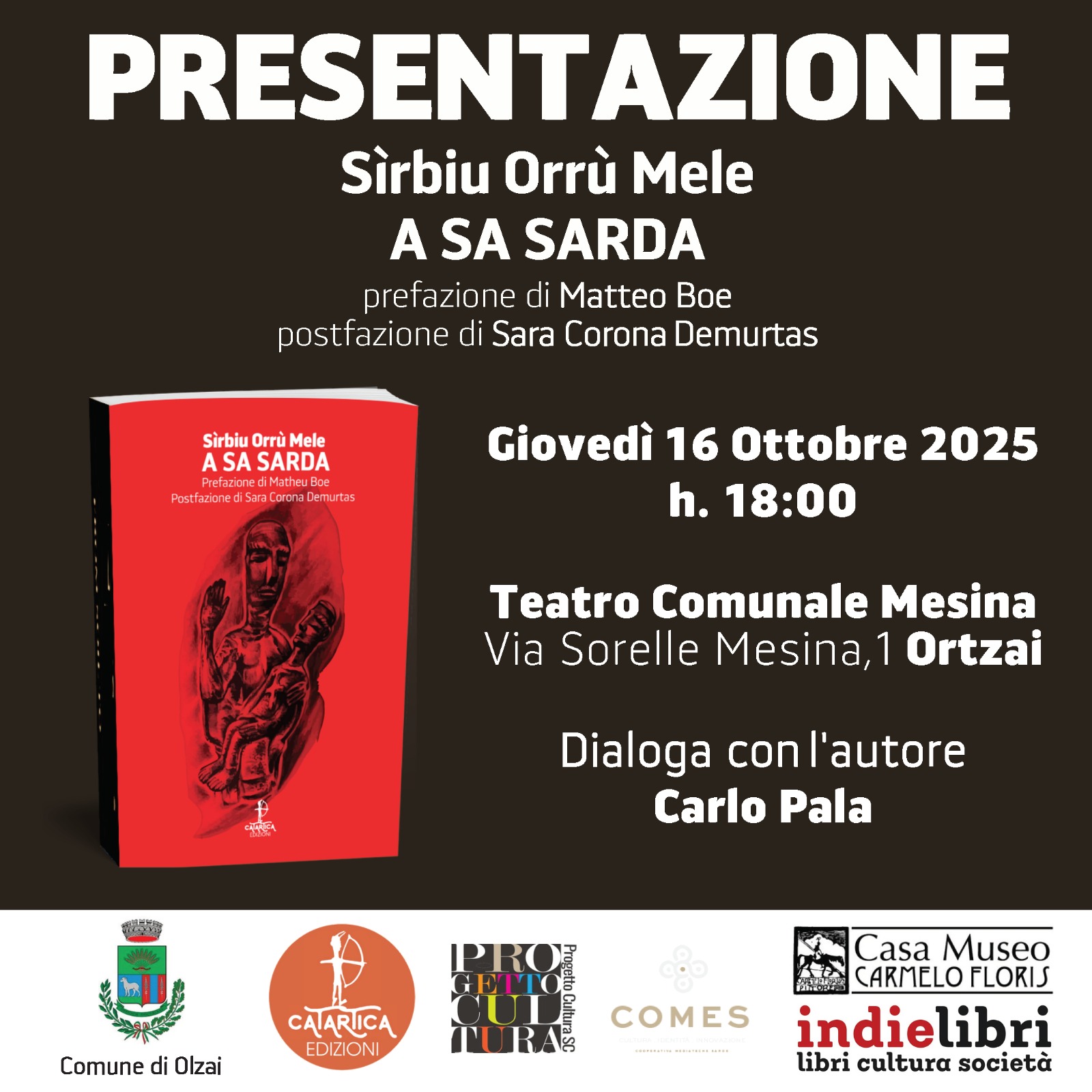 Presentazione del libro di  SIRBIU ORRU' MELE  'A SA SARDA' - Giovedì 16 ottobre 2025 - ore 18:00 TEATRO MESINA