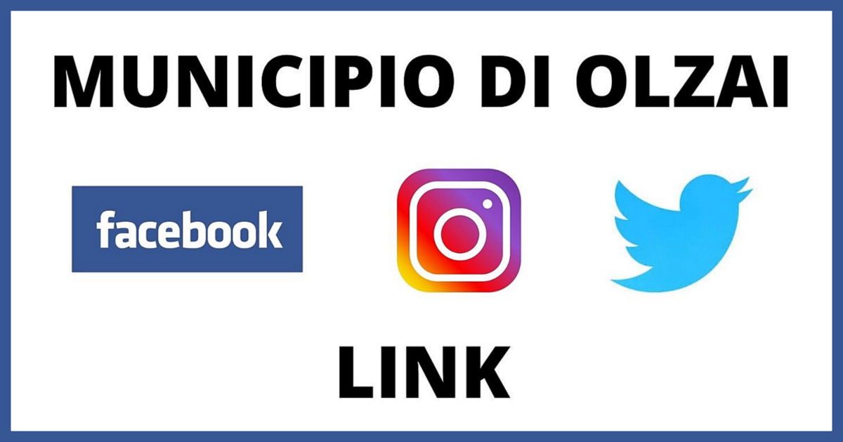 ON LINE I NUOVI PROFILI SOCIAL DEL MUNICIPIO DI OLZAI